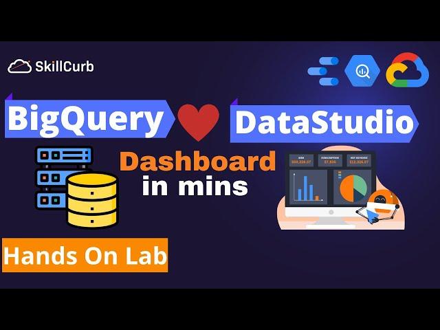 Create Dashboards in Minutes using Google BigQuery and DataStudio