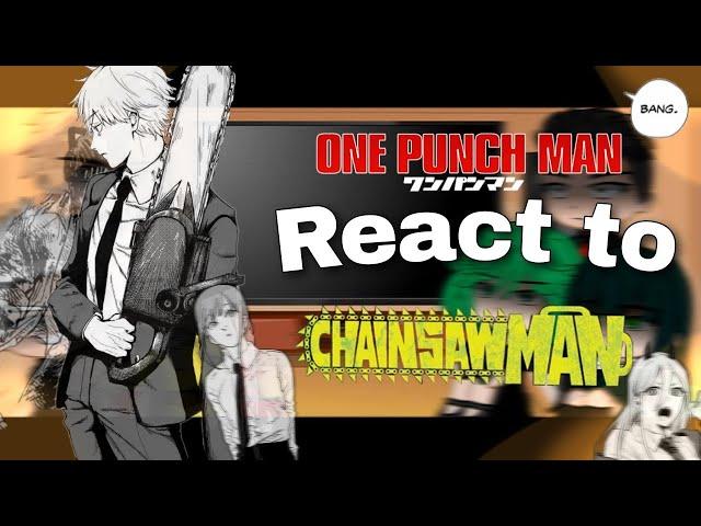 Opm characters react to Chainsaw Man [ One punch man ] gacha