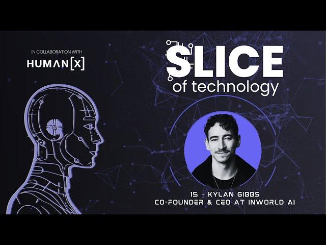 15 - Kylan Gibbs, Co-Founder & CEO at Inworld AI