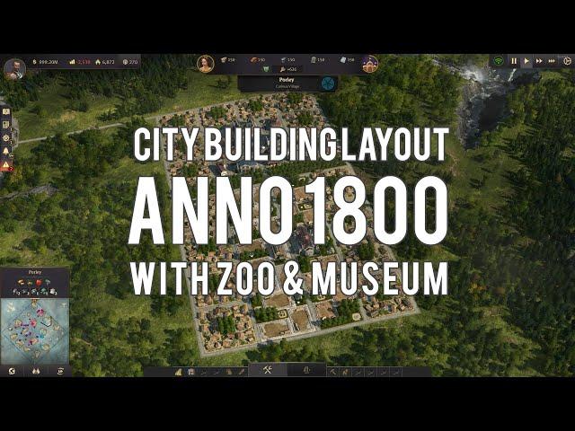 Anno 1800 City Building Layouts Ideas - Green city with space for zoo & museum