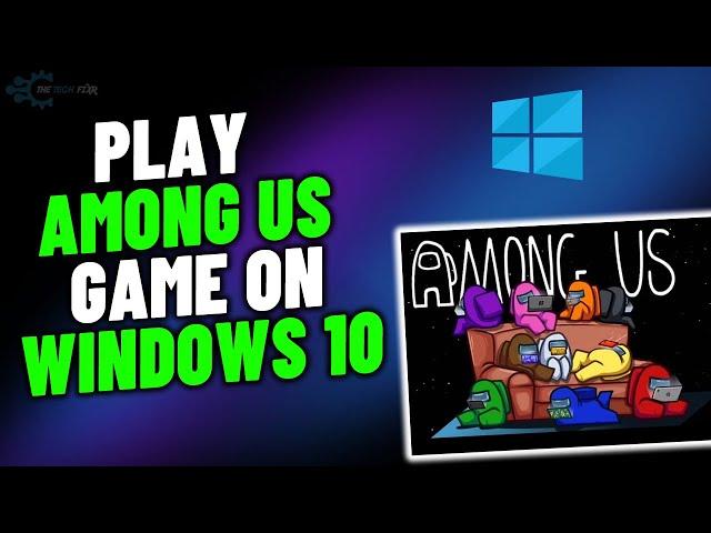 How to Play among us on PC/Laptop 2023 | play among us game on windows 10