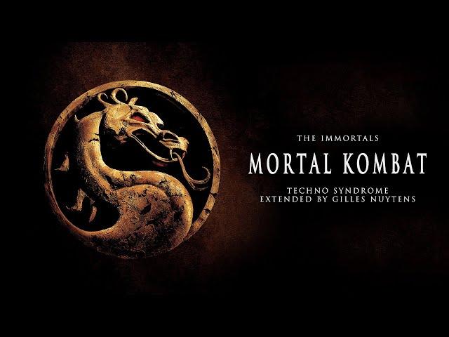 The Immortals - Mortal Kombat - Techno Syndrome [Extended by Gilles Nuytens]