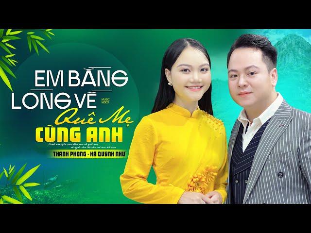 Em Bằng Lòng Về Quê Mẹ Cùng Anh - Thanh Phong FT Hà Quỳnh Như