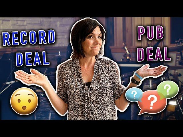 What is the difference between a RECORD DEAL & PUBLISHING DEAL?