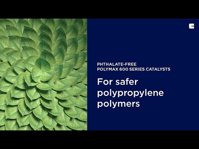 Clariant phthalate-free PolyMax® 600 series catalyst for safer polypropylene polymers