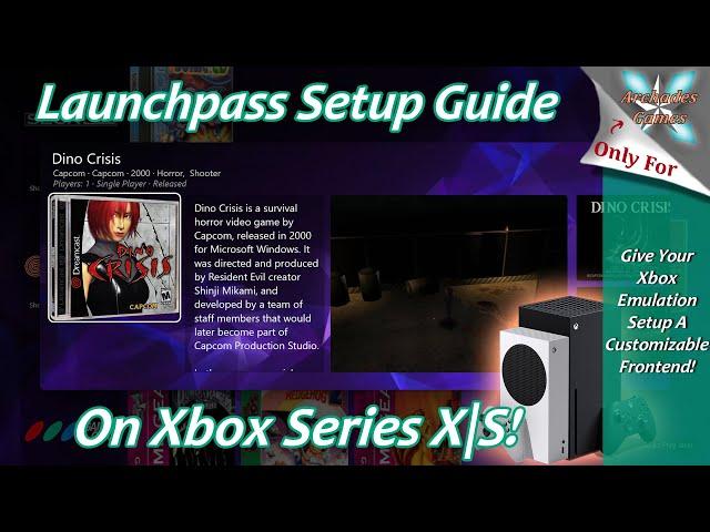 [Xbox Series X|S] LaunchPass Setup Guide - Give Your Xbox Emulation A Customizable Front-End!