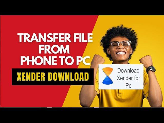 How to transfer files from Android to PC with Xender download (PC software)