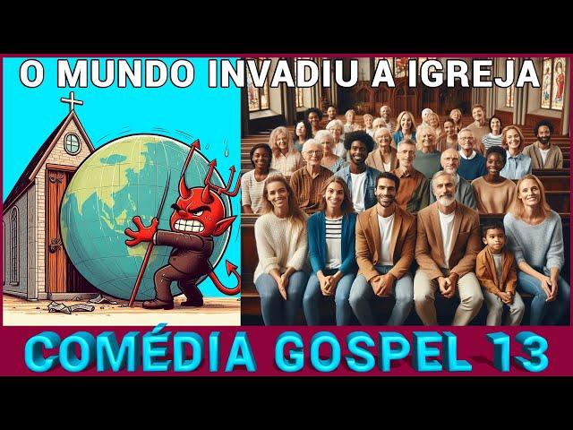 COMÉDIA GOSPEL 13