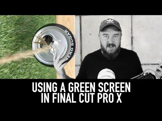 Using A Green Screen In Final Cut Pro X