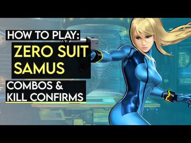 How To Play ZERO SUIT SAMUS: Basic Combos & Kill Confirms (Super Smash Bros. Ultimate)