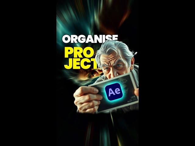 FASTEST Way to Organise Project Files in After Effects!