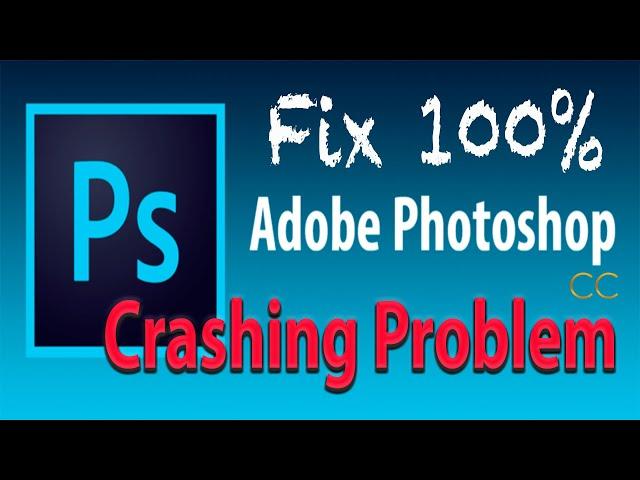 % fixed Adobe Photoshop cc 2023/2022 crashing problem!!! Photoshop CC