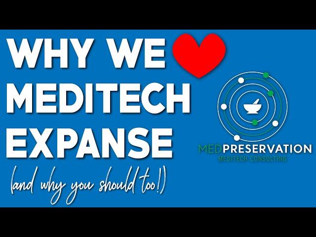 What We LOVE About MEDITECH EXPANSE 