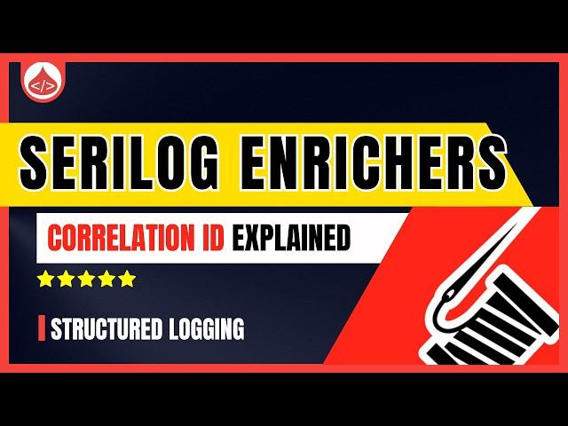 Serilog Enrichers - Serilog Correlation ID [Serilog C# Tutorial]