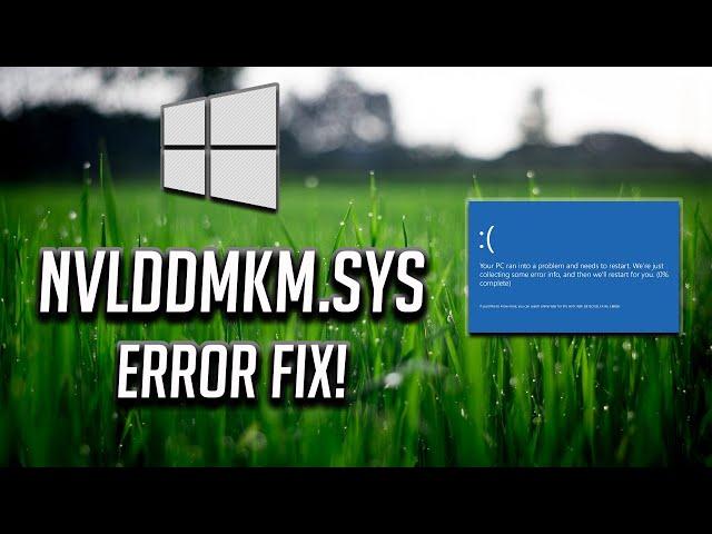 Nvlddmkm.Sys Windows 10 FIX