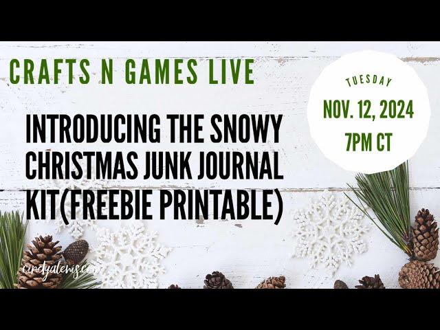 Introducing the Snowy Christmas Junk Journal Kit - Crafts N Games Live (Freebie Printable)