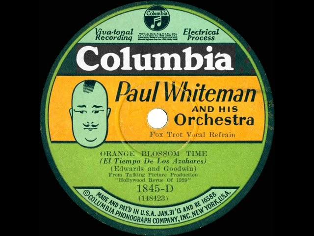 1929 Paul Whiteman - Orange Blossom Time (Bing Crosby, vocal)