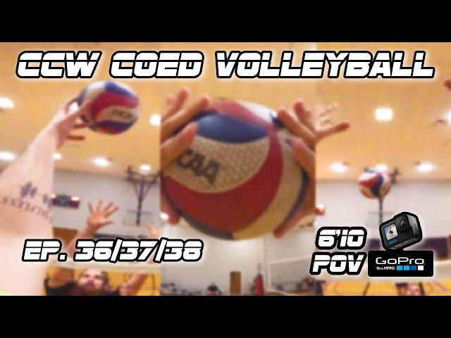 CCW Coed Volleyball #36/37/38 || (6'10 GoPro POV)