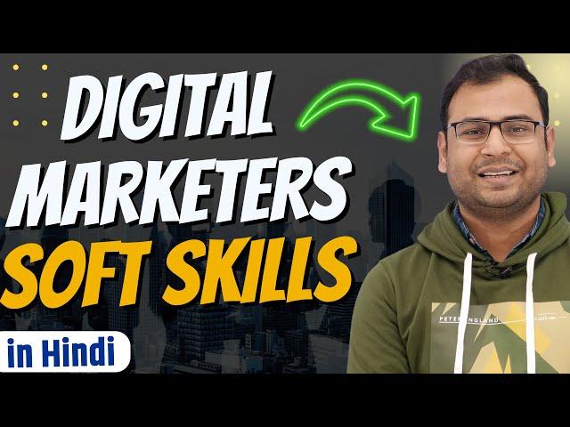 Different Soft Skills Required as a Digital Marketers in 2024 -  Umar Tazkeer