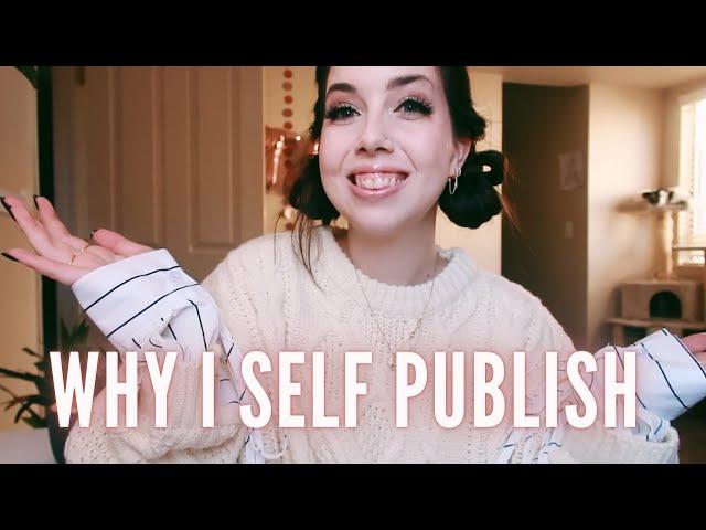Why I Self Publish My Books // Pros and Cons