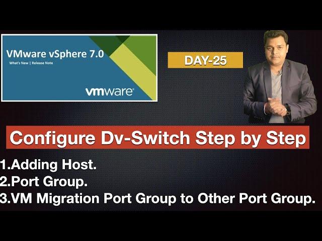 What is  vSphere Dv-Switch ? Configure Port group , VM Migration | vSphere 7.0 Training