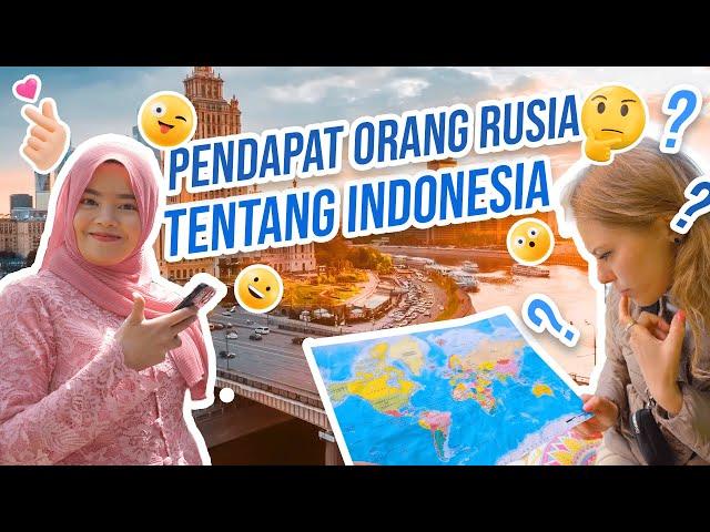 WHAT DO RUSSIANS THINK OF INDONESIA?