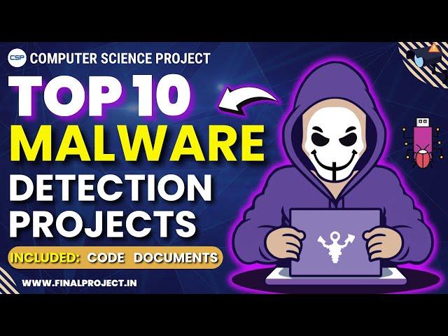 Top 10 Malware Detection Projects