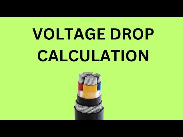 Voltage drop Calculation of the Cable | Voltage Drop | Cable Sizing