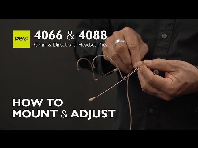 Learn how to mount and adjust 4066/4088 Headset Microphones properly