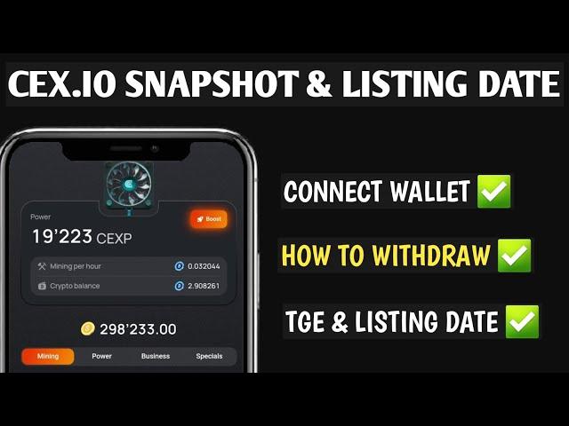 CEX.IO UPDATE: Snapshot and Listing Date | How to Withdraw