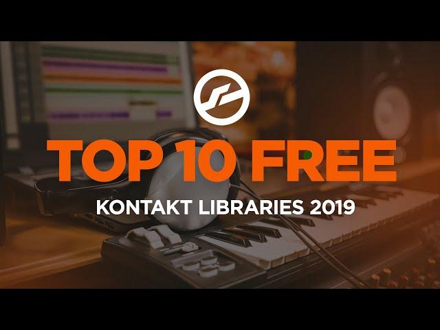 Top Ten Free Kontakt Libraries 2019