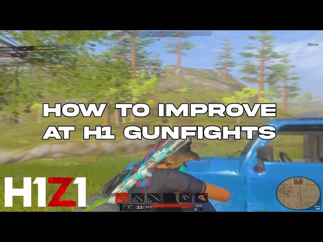 HOW TO IMPROVE AT H1Z1 FIGHTS! (Car Fights, Walking 2 Taps, Car Tracking)