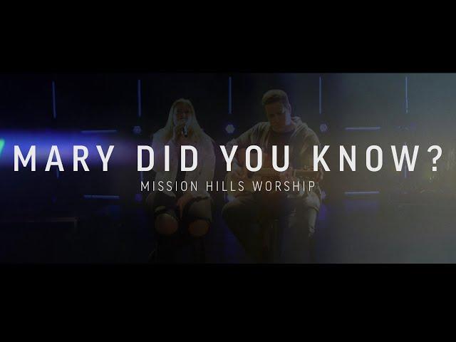 Mary Did You Know | Mission Hills Worship