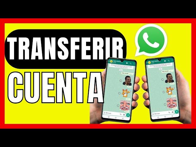 COMO PASAR MI CUENTA DE WHATSAPP A OTRO CELULAR SIN PERDER CONVERSACIONES