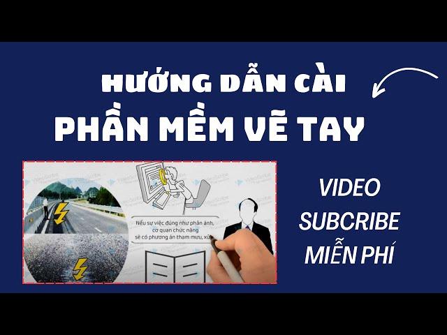 Hướng dẫn cài đặt phần mềm làm Video vẽ tay - Video Subcribe Năm 2024