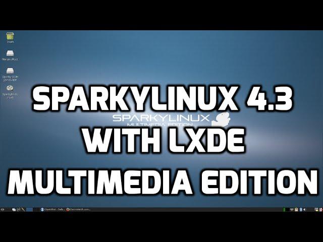 SparkyLinux 4.3 Multimedia Edition with LXDE Desktop