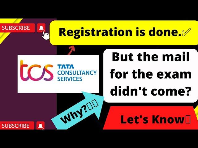 TCS Registration update/ TCS NQT MAIL NOT RECEIVED/ WHY NOT RECEIVED MAIL FOR NQT/ TCS NQT test 2022