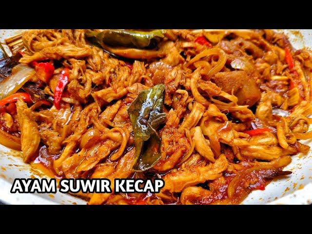 Semua Pasti Suka ‼️ RESEP AYAM SUWIR KECAP