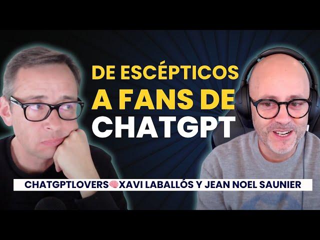 Por qué ahora confiamos en ChatGPT Jean Noel Saunier y Xavi Lavallós