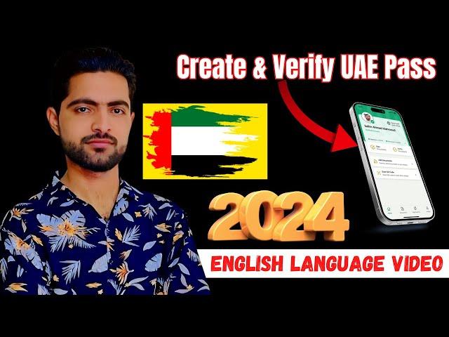 How to Create & Verify UAE Pass Account | Step-by-Step Guide for UAE Residents (English)