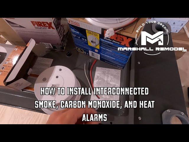 How to Install Interconnected - Smoke, CO, and Heat Alarms