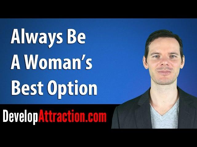 Always Be A Woman's Best Option