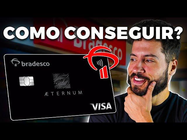 Como conseguir o cartão AETERNUM Visa infinite do Bradesco?