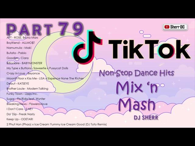 TikTok Non-Stop Dance Hits Part 79 | DJ Sherr