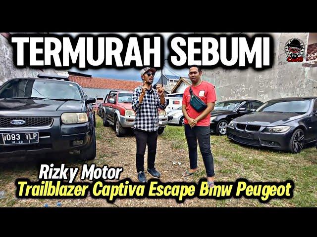 Rizky Motor Grosir Mobil bekasTermurah 20Jutaan Escape l200 Bmw Peugeot Captiva Trailblazer