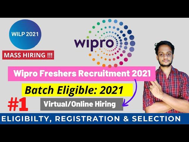WIPRO WILP 2021 | Wipro Freshers Recruitment Drive 2021 | Eligibility, Registration & Hiring process
