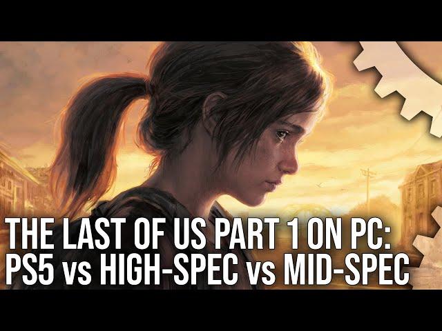 The Last of Us Part 1 PC vs PS5 - A Disappointing Port With Big Problems To Address