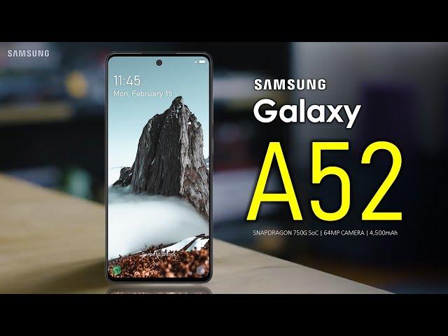 Samsung Galaxy A52 First Look, Design, Price, Camera, Specifications, Features and Launch Details