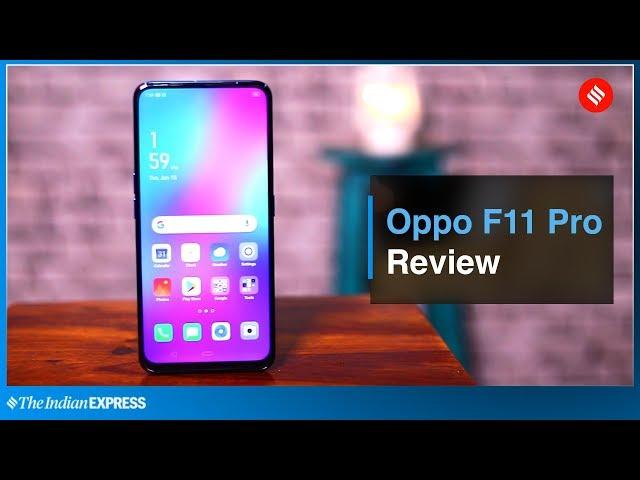 Oppo F11 Pro review: Can it compete with Redmi Note 7 Pro?