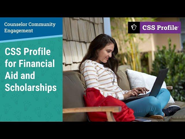 For Counselors: CSS Profile for Financial Aid and Scholarships